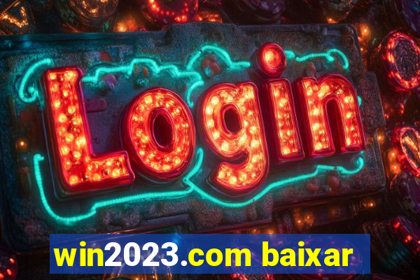 win2023.com baixar