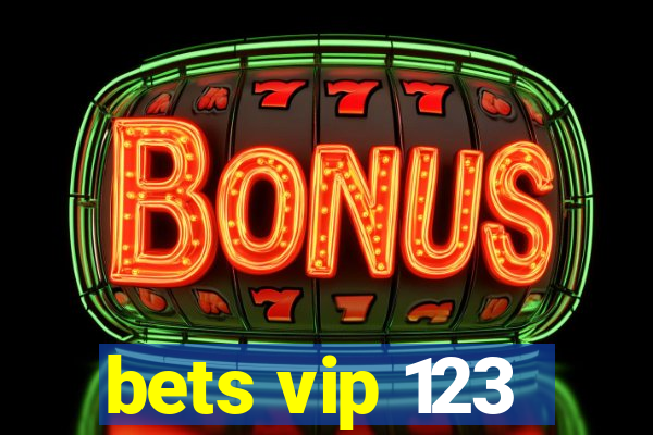 bets vip 123