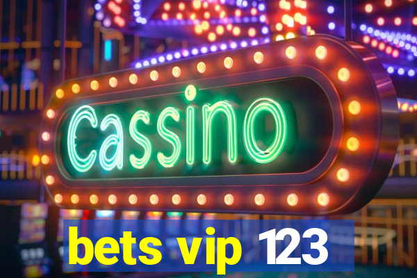 bets vip 123