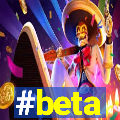 #beta