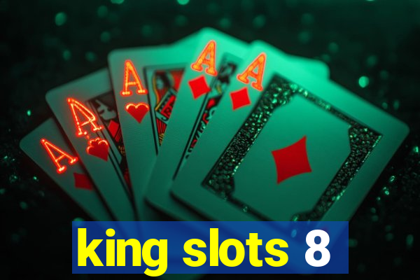 king slots 8