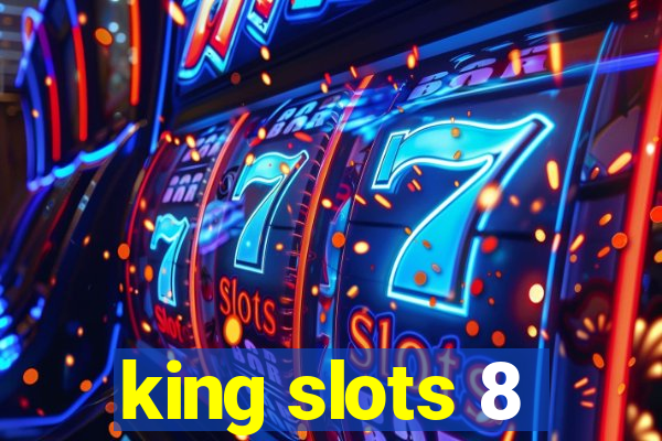 king slots 8