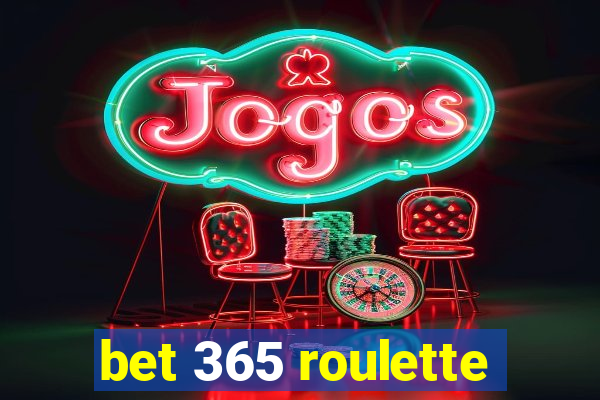 bet 365 roulette