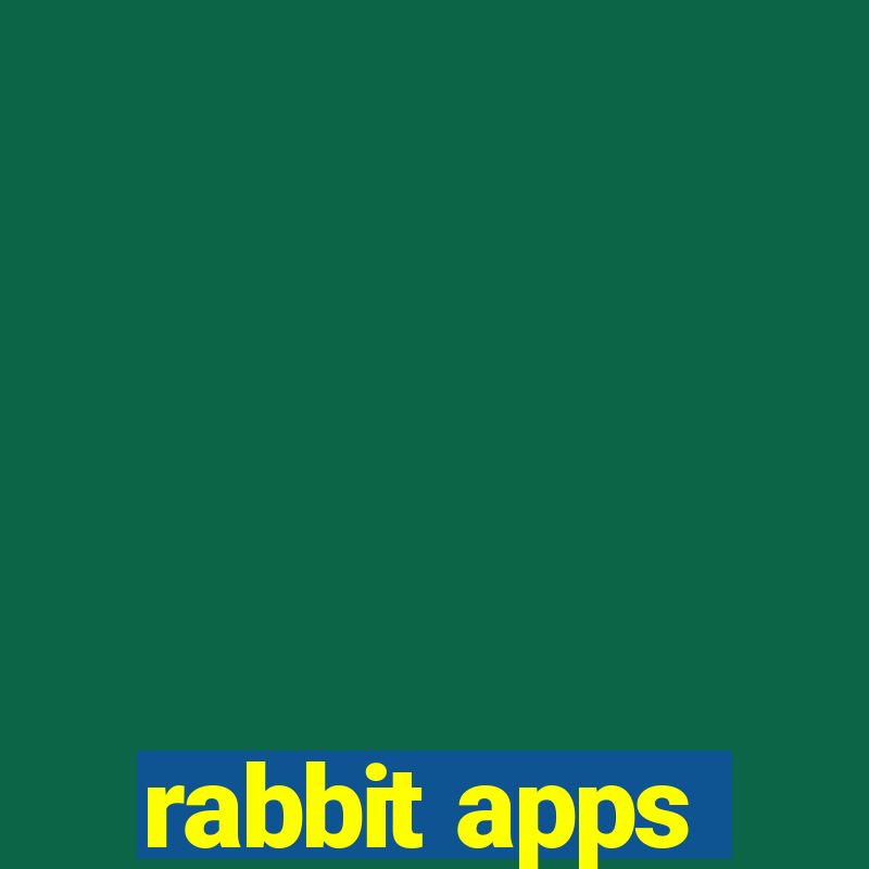 rabbit apps