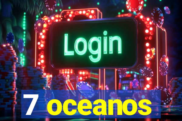 7 oceanos