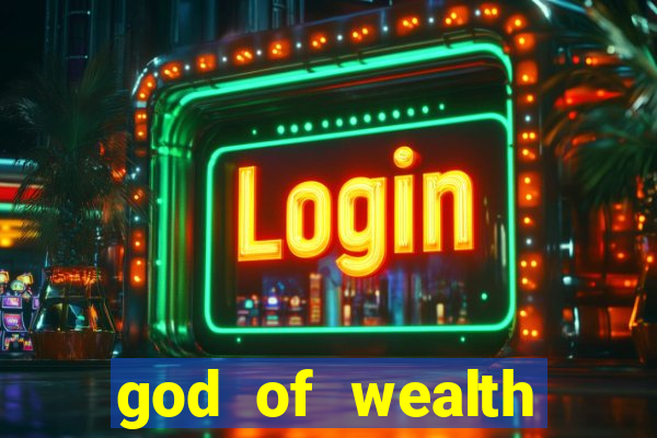 god of wealth mystery link