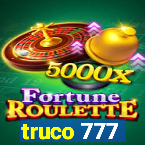 truco 777