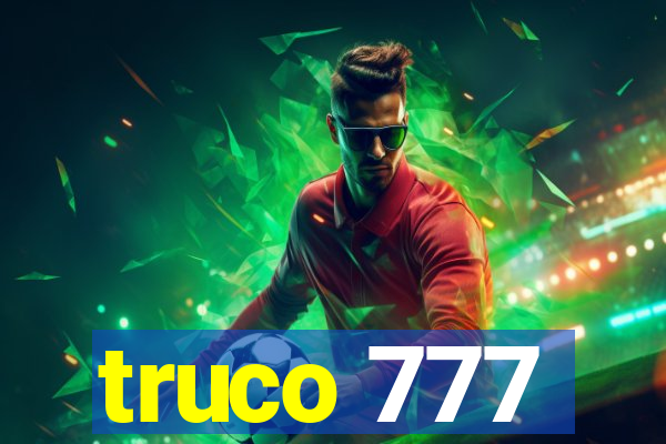 truco 777