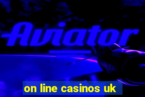 on line casinos uk