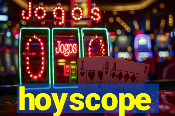 hoyscope