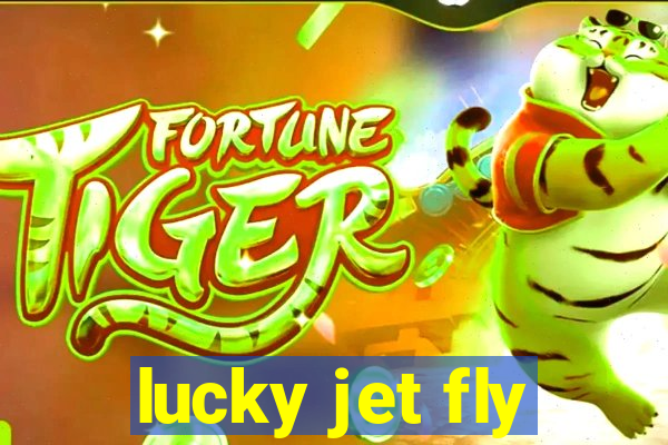 lucky jet fly