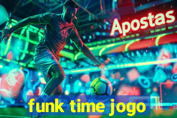 funk time jogo