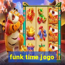 funk time jogo