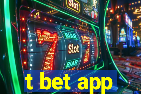 t bet app