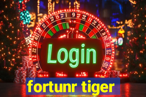 fortunr tiger