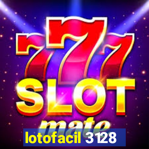 lotofacil 3128