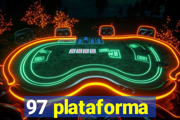 97 plataforma