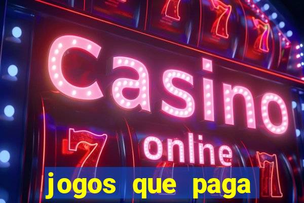 jogos que paga para se cadastrar