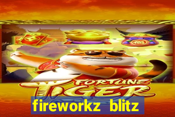 fireworkz blitz slot game