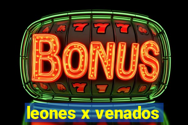 leones x venados