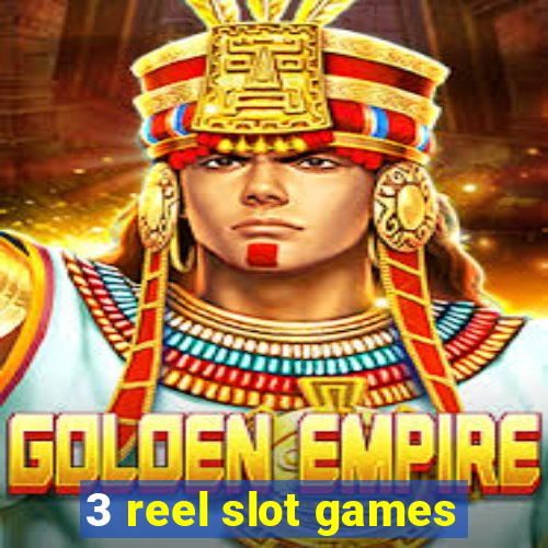 3 reel slot games