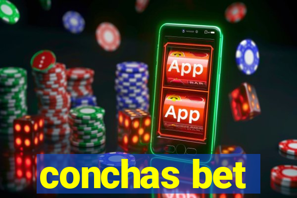 conchas bet