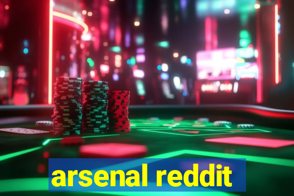 arsenal reddit