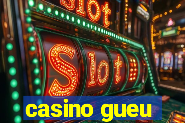 casino gueu