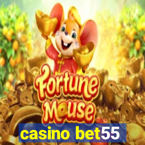 casino bet55