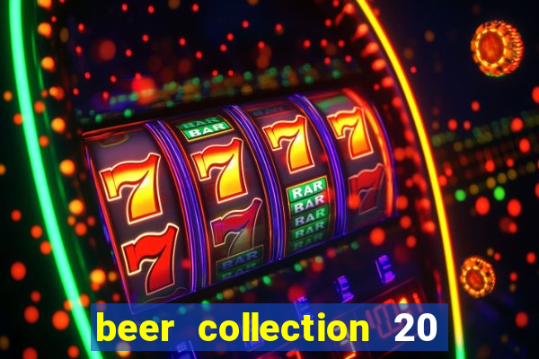 beer collection 20 lines slot