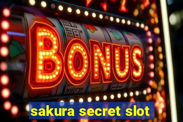 sakura secret slot