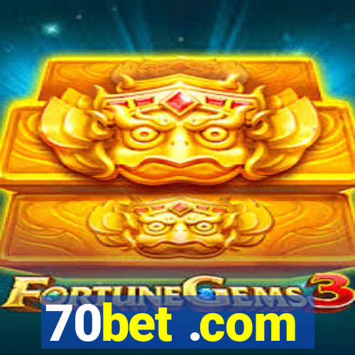 70bet .com