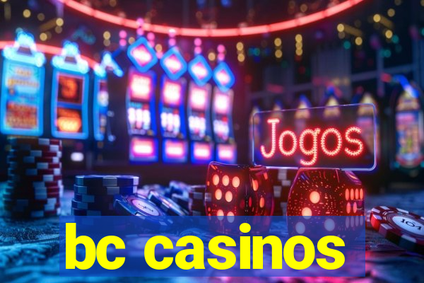 bc casinos