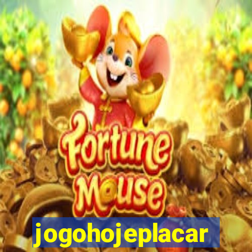 jogohojeplacar