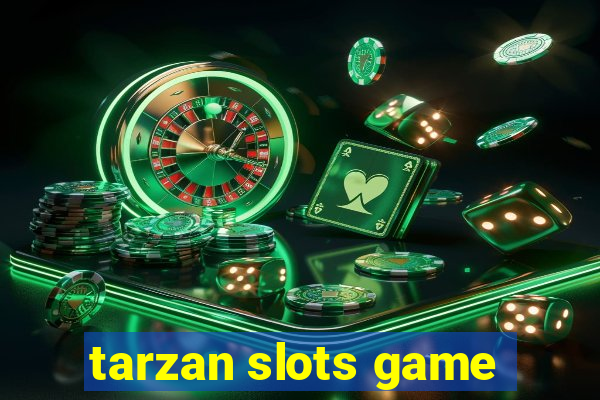 tarzan slots game