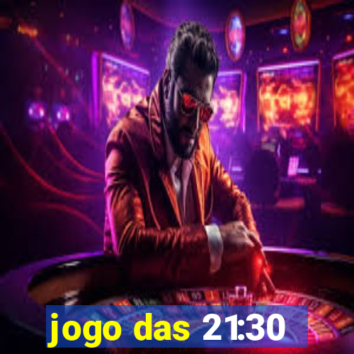 jogo das 21:30