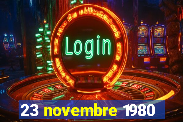 23 novembre 1980