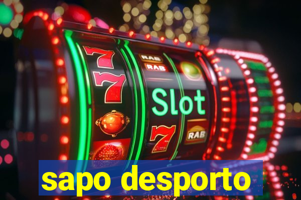 sapo desporto