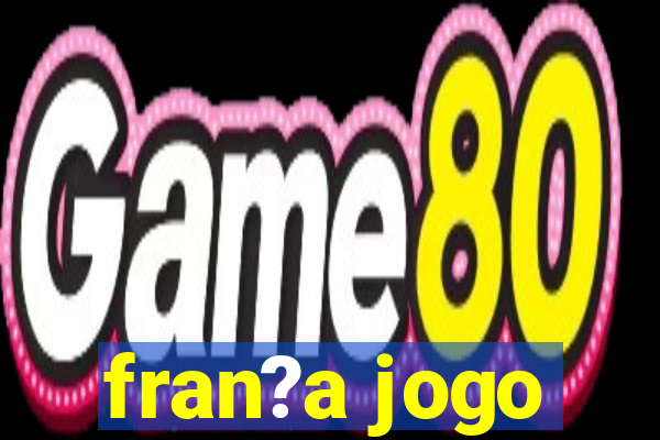 fran?a jogo