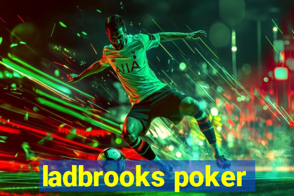 ladbrooks poker