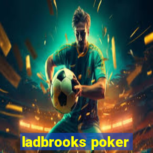 ladbrooks poker