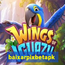 baixarpixbetapk