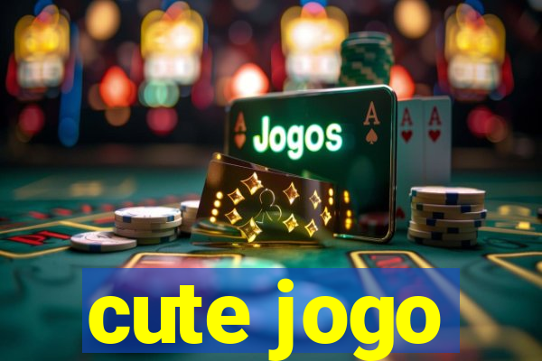 cute jogo