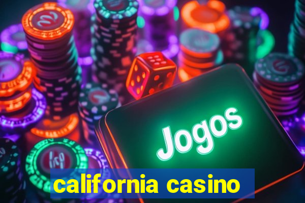 california casino