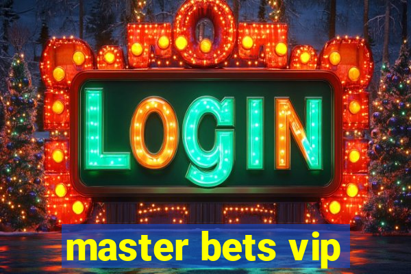 master bets vip