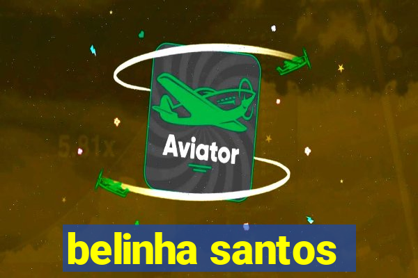 belinha santos