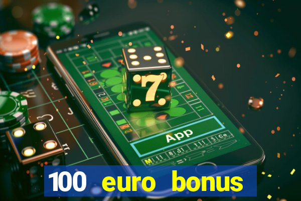 100 euro bonus ohne einzahlung casino