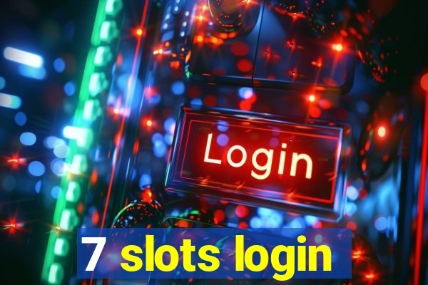 7 slots login