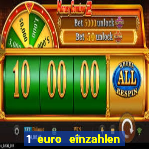 1 euro einzahlen casino 2018