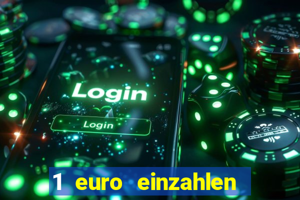 1 euro einzahlen casino 2018